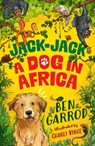 Jack-Jack, A Dog in Africa - Ben Garrod - 9781035906741