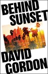 Behind Sunset - David Gordon - 9781035910274