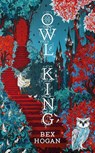 Owl King - Bex Hogan - 9781035912674