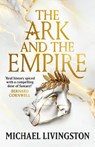 The Ark and the Empire - Dr Michael Livingston - 9781035919161