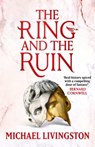 The ring and the ruin - michael livingston - 9781035919390