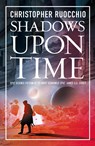 Shadows Upon Time - Christopher Ruocchio - 9781035920662