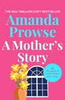 A Mother's Story - Amanda Prowse - 9781035923489
