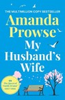 My Husband's Wife - Amanda Prowse - 9781035923533