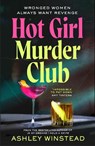 Hot Girl Murder Club - Ashley Winstead - 9781035927210