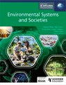 Environmental Systems and Societies for the IB Diploma - Virginia D'Britto ; Öykü Dulun ; Emma Shaw ; Thierry Torres ; Manish Semwal ; Joseph Cazabon - 9781036002831