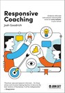 Responsive Coaching: Evidence-informed instructional coaching that works for every teacher in your school - Josh Goodrich - 9781036003210