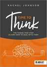 Time to Think: The things that stop us and how to deal with them - Rachel Johnson - 9781036004804