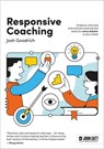 Responsive Coaching: Evidence-informed instructional coaching that works for every teacher in your school - Josh Goodrich - 9781036006662