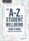 The A-Z of Student Wellbeing - Jamie O'Dowd - 9781036007317