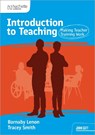 Introduction to Teaching: Making Teacher Training Work - Barnaby Lenon ; Tracy Smith - 9781036010393