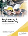 Engineering and Manufacturing for the T Level Occupational Specialisms (8712, 8713, 8714) - Paul Anderson ; David Hills-Taylor ; Paul Elliott ; Jonathan Andrews - 9781036013639