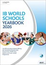 IB World Schools Yearbook 2026: The Official Guide to Schools Offering the International Baccalaureate Primary Years, Middle Years, Diploma and Career-related Programmes -  - 9781036019945
