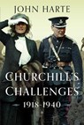 Churchill's Challenges, 1918–1940 - John Harte - 9781036100360