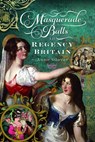 Masquerade Balls in Regency Britain - Anne Glover - 9781036102944