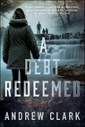 A Debt Redeemed - Andrew Clark - 9781036105372