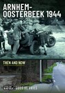 Arnhem-Oosterbeek 1944 - Guus de Vries - 9781036106997