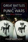 Great Battles of the Punic Wars - Philip Matyszak - 9781036116064