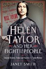 Helen Taylor and Her Fight for the People: Education Reformer, Feminist and Pioneer of the Labour Movement - Janet Smith - 9781036125714