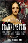 The Real Frankenstein - Laura Silverman - 9781036126636