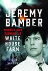 Jeremy Bamber - Helen Saxton - 9781036128753