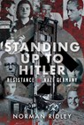Standing Up To Hitler - Norman Ridley - 9781036136314