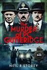 The Murder of PC Gutteridge - Neil R Storey - 9781036136970