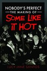 Nobody's Perfect: The Making of Some Like It Hot - Lucy Jane Santos - 9781036138806