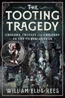 The Tooting Tragedy - William Ellis-Rees - 9781036145248