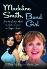 Madeline Smith, Bond Girl - Philip Kay-Bujak ; Madeline Smith - 9781036148669