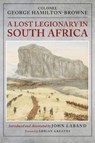 A Lost Legionary in South Africa - George Hamilton-Browne - 9781036153076