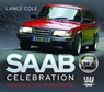 Saab Celebration - Lance Cole - 9781036156107