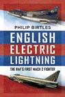 English Electric Lightning - Philip Birtles - 9781036156848