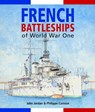 French Battleships of World War One - John Jordan ; Philippe Caresse - 9781036157098