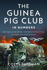 The Guinea Pig Club In Numbers - Colin Pateman - 9781036190187