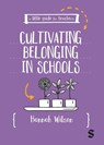A Little Guide for Teachers: Cultivating Belonging in Schools - Hannah Wilson - 9781036206451