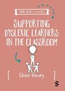 A Little Guide for Teachers: Supporting Dyslexic Learners in the Classroom - Claire Harvey - 9781036206482