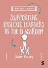 A Little Guide for Teachers: Supporting Dyslexic Learners in the Classroom - Claire Harvey - 9781036206482