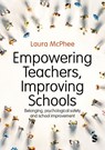 Empowering Teachers, Improving Schools - Laura McPhee - 9781036206598