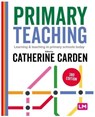 Primary Teaching - Catherine Carden - 9781036209544