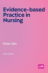 Evidence-based Practice in Nursing (Sixth edition) - Peter Ellis - 9781036230081