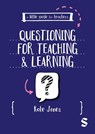 A Little Guide for Teachers: Questioning for Teaching and Learning - Kate Jones - 9781036230913