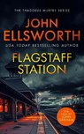 Flagstaff Station - John Ellsworth - 9781036700256