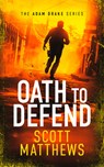 Oath to Defend - Scott Matthews - 9781036701192