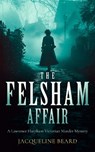 The Felsham Affair - Jacqueline Beard - 9781036701390