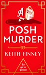 A Posh Murder - Keith Finney - 9781036702830