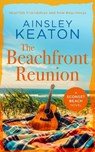 The Beachfront Reunion - Ainsley Keaton - 9781036703721