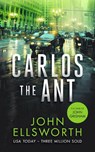 Carlos the Ant - John Ellsworth - 9781036704568
