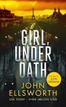 Girl, Under Oath - John Ellsworth - 9781036704629