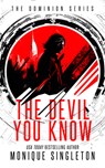 The Devil You Know - Monique Singleton - 9781036705152